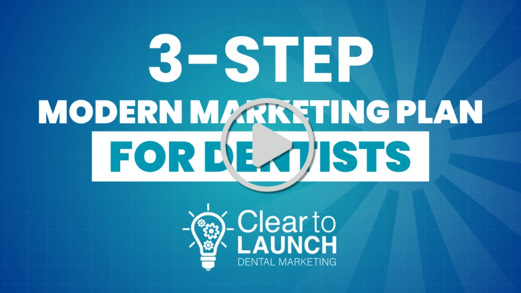 Thumbnail for Clear to Launch’s 3-Step Modern Marketing Plan video for dentists, designed to guide practices through brand growth.